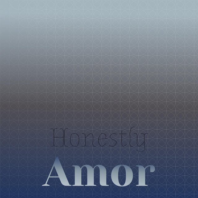 Honestly Amor