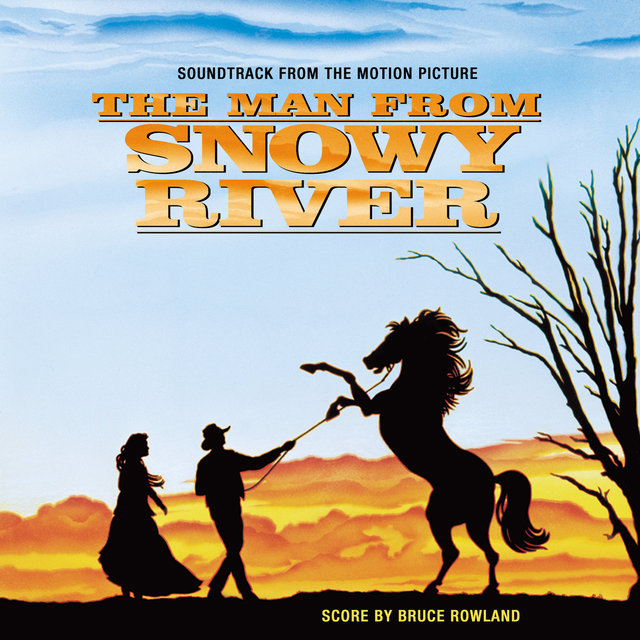 The Man from Snowy River (Original Motion Picture Soundtrack)