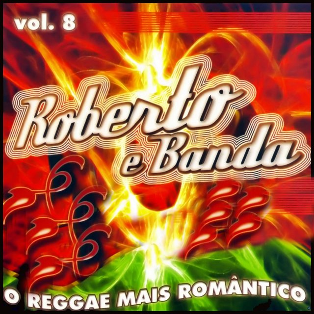 O Reggae Mais Romântico, Vol. 8