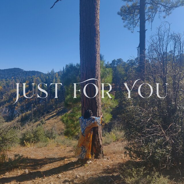 Just For You