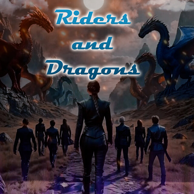 Riders and Dragons