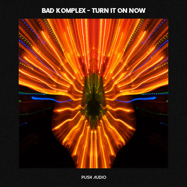 Turn It On Now