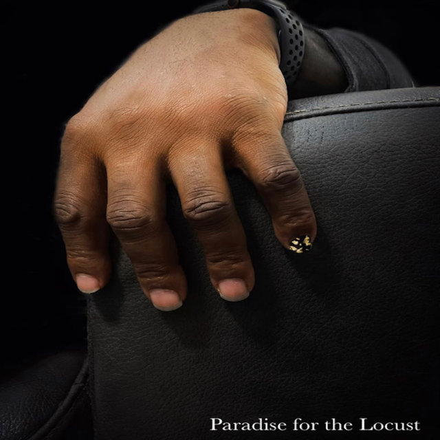 Paradise for the Locust