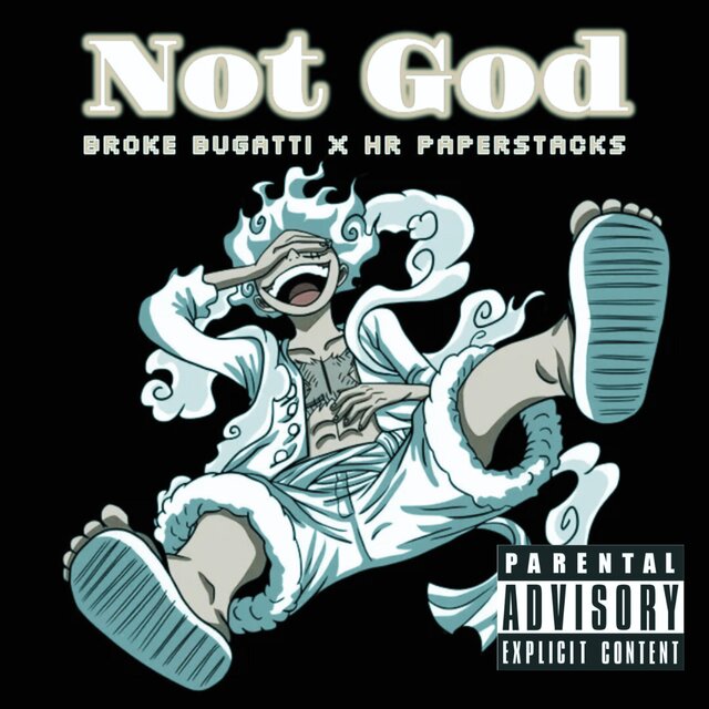 Not God (feat. HR Paperstacks)