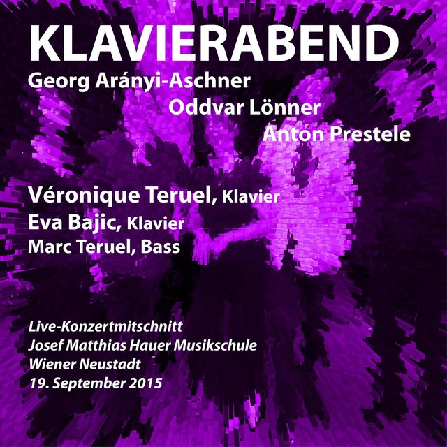 Klavierabend - Georg Arányi-Aschner, Oddvar Lönner, Anton Prestele (Live)