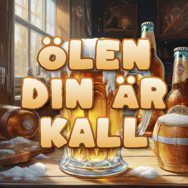 Ölen din är kall
