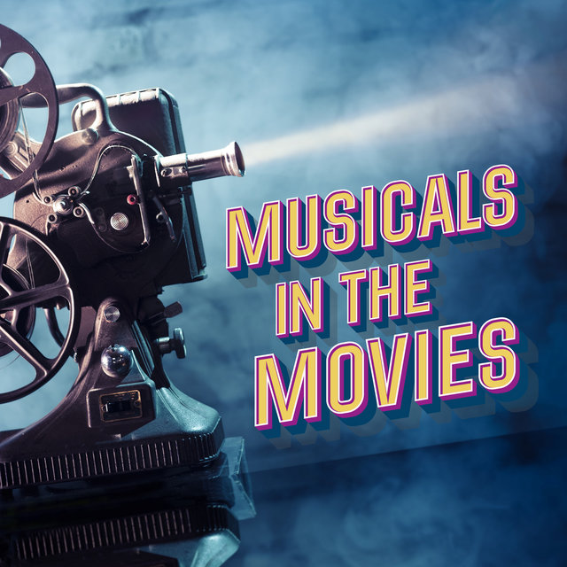 Musicals In the Movies