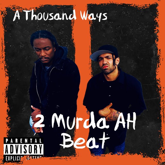 A Thousand Ways 2 Murda AH Beat