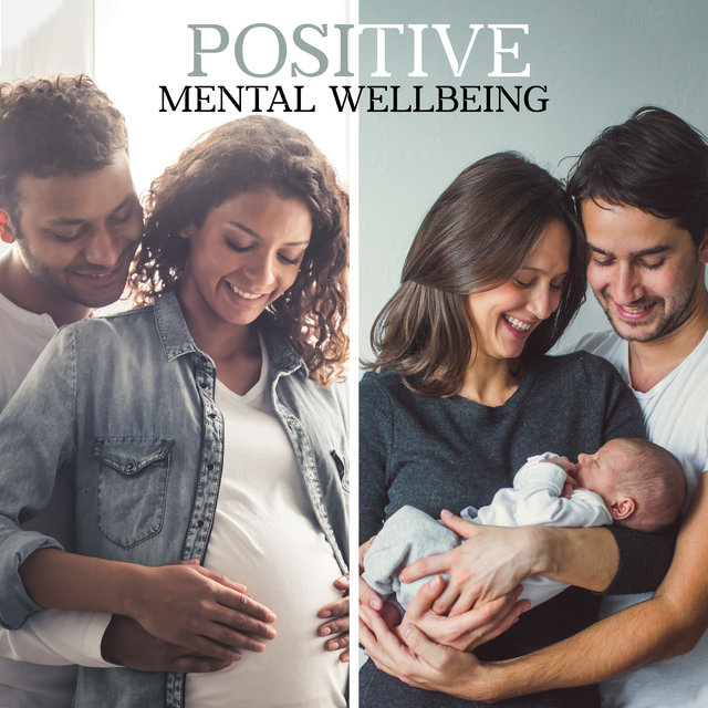Positive Mental Wellbeing: Relaxation for Parents during Pregnancy and After the Birth