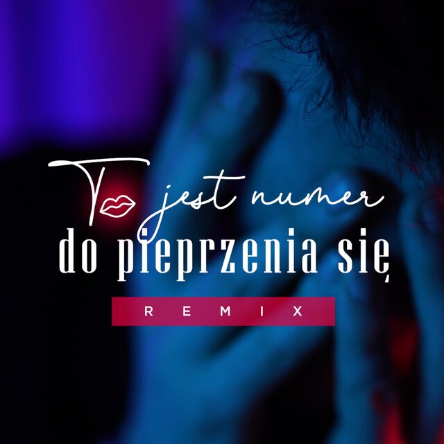 To jest numer do Pieprzenia się (Remix)