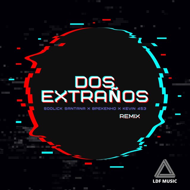 Dos Extraños (Remix)
