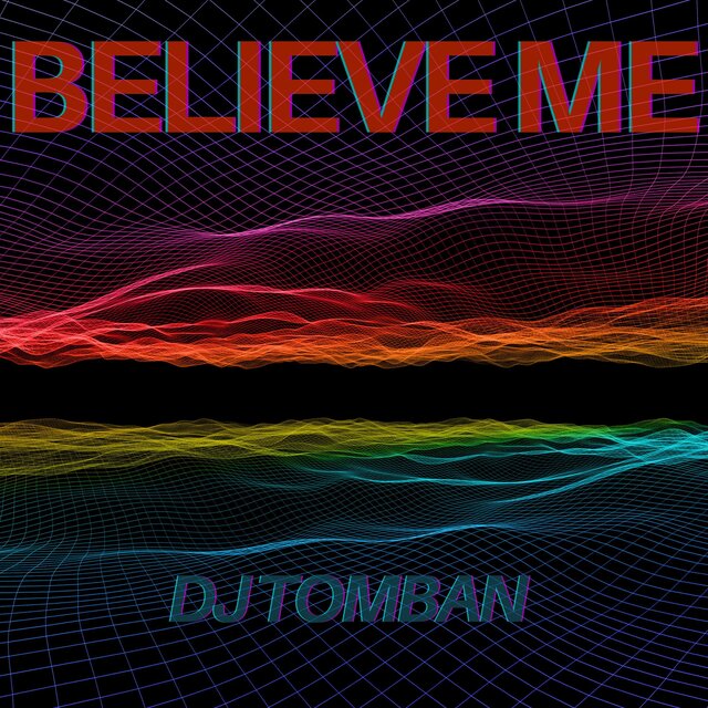 Believe me