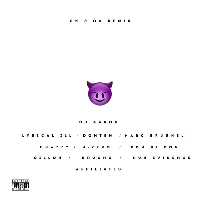 On & On (feat. Brucho, Gilloh, Chazzy, Marc-B, Donteh & Lyrical Ill) (Badman Remix)