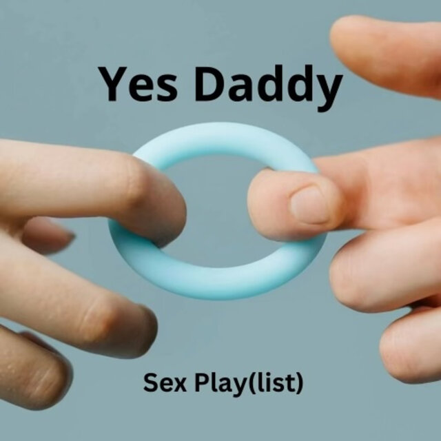 Yes Daddy (Sex Play (list))