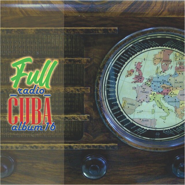 Full Radio Cuba  Álbum 16