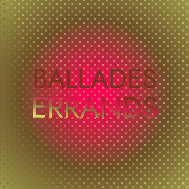 Ballades Errands