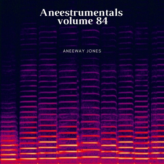 Aneestrumentals, Vol. 84