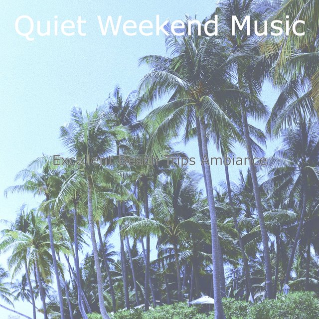 Excellent Beach Trips Ambiance