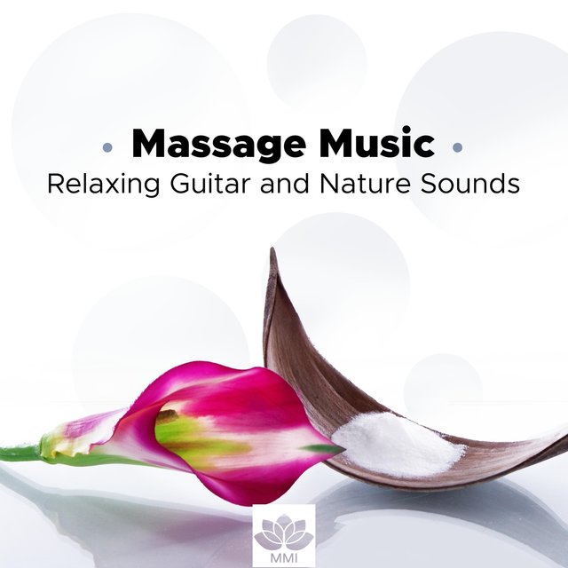 Massage Music: Yoga Meditation Music, Relaxing Guitar and Nature Sounds, Stress Relief, Massage Sauna and Wellness Centers