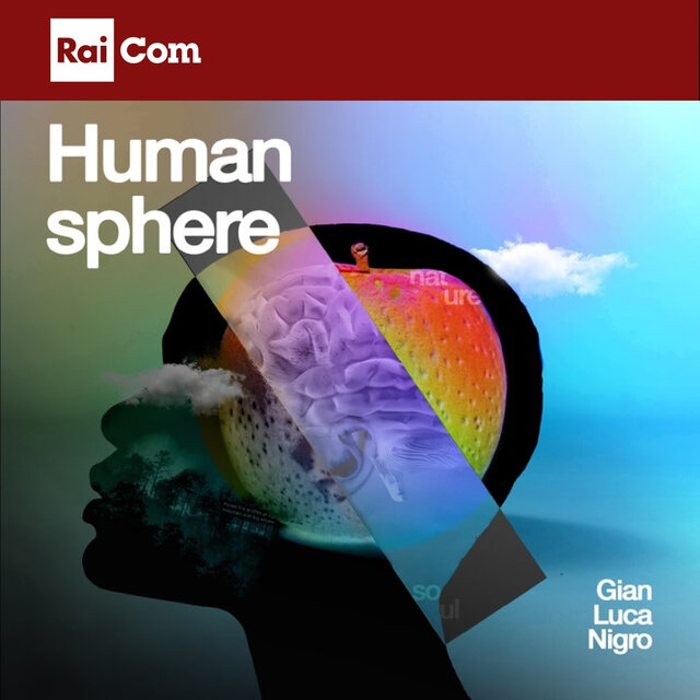 HUMAN SPHERE (Colonna Sonora Originale del Programma Tv "Presa Diretta 2021")