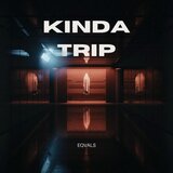 KINDA TRIP