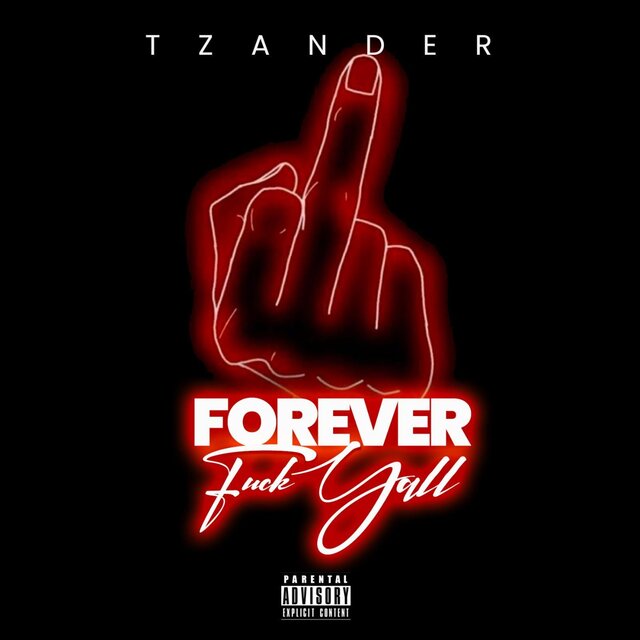 Forever Fuck Yall