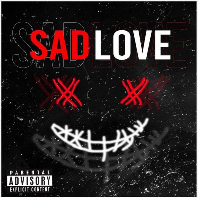 Sad Love (Freestyle)