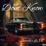 DON'T KNOW ('15) (feat. Jaxxavelli)