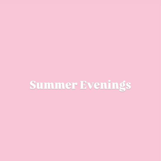 Summer Evenings