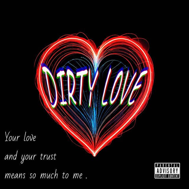 DIRTY LOVE