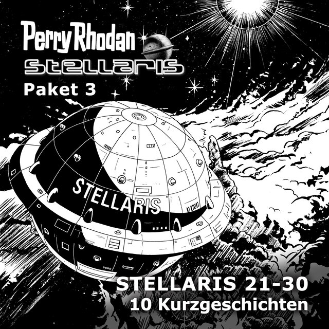 Stellaris Folgen 21-30 - Perry Rhodan - Stellaris 3 (Ungekürzt)