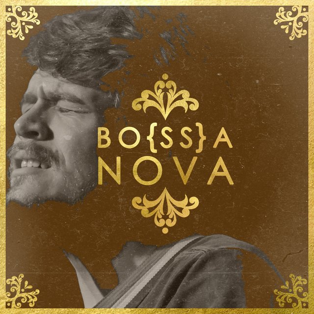 Boa Nova Bo{Ss}A Nova