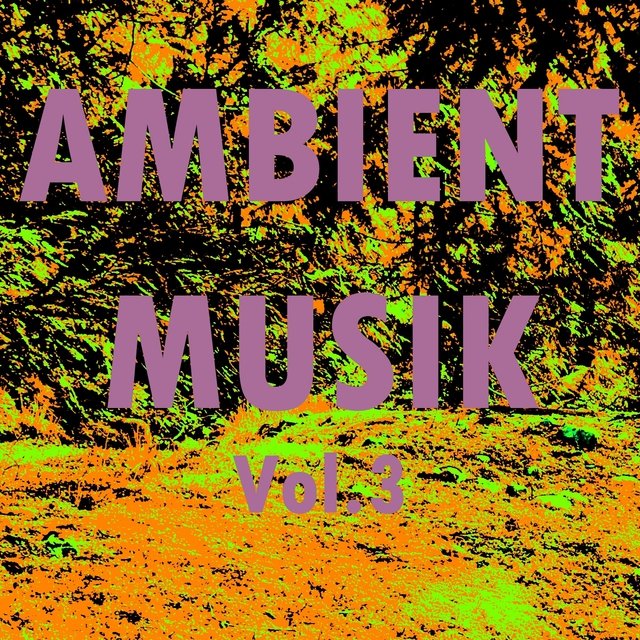 Ambient musik, vol. 3