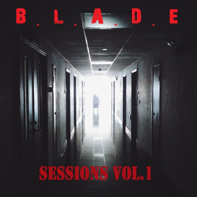B.L.A.D.E Sessions, Vol. 1