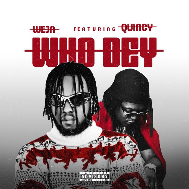WHO DEY (feat. Quincy Raph)