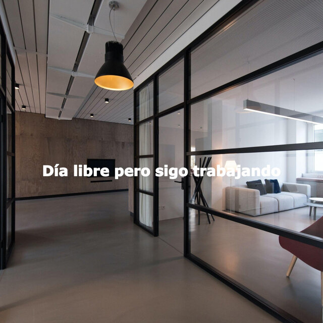 Día libre pero sigo trabajando