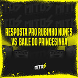 Resposta Pro Rubinho Nunes Vs Baile Do Princesinha