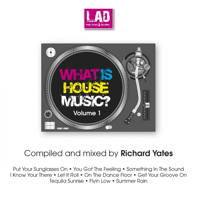What Is House Music? Volume 1