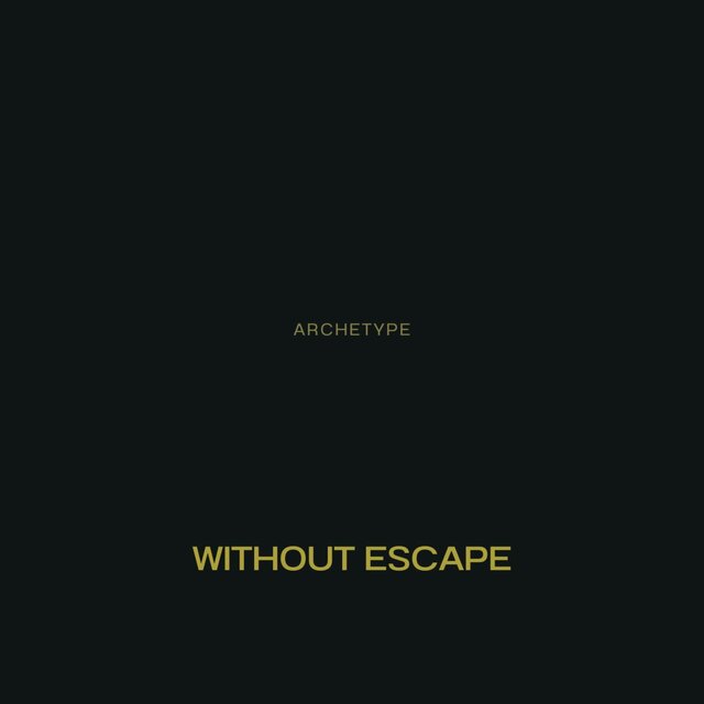 Without Escape