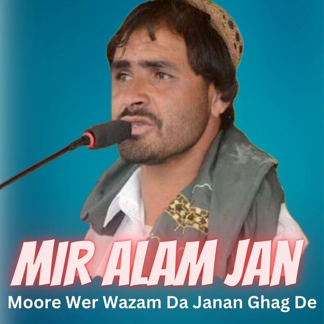 Moore Wer Wazam Da Janan Ghag De