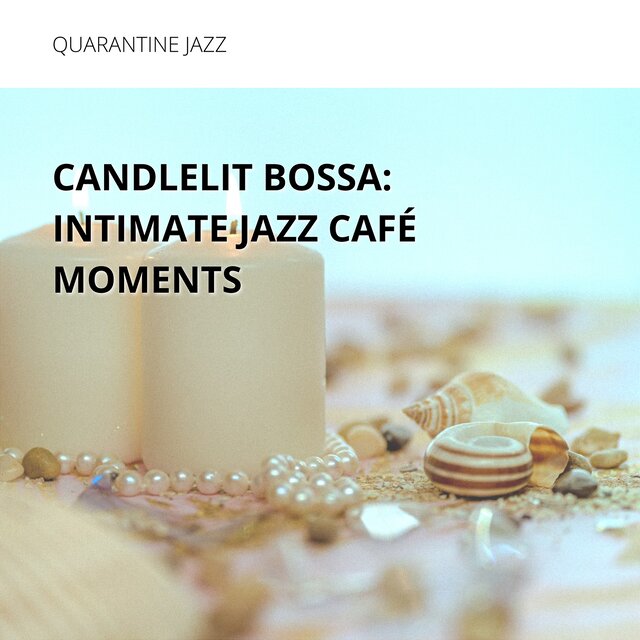 Candlelit Bossa: Intimate Jazz Café Moments