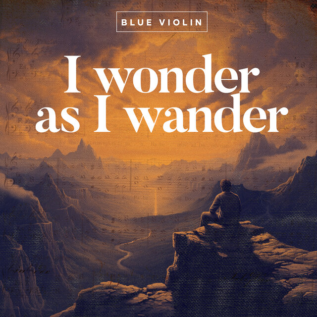I Wonder as I Wander