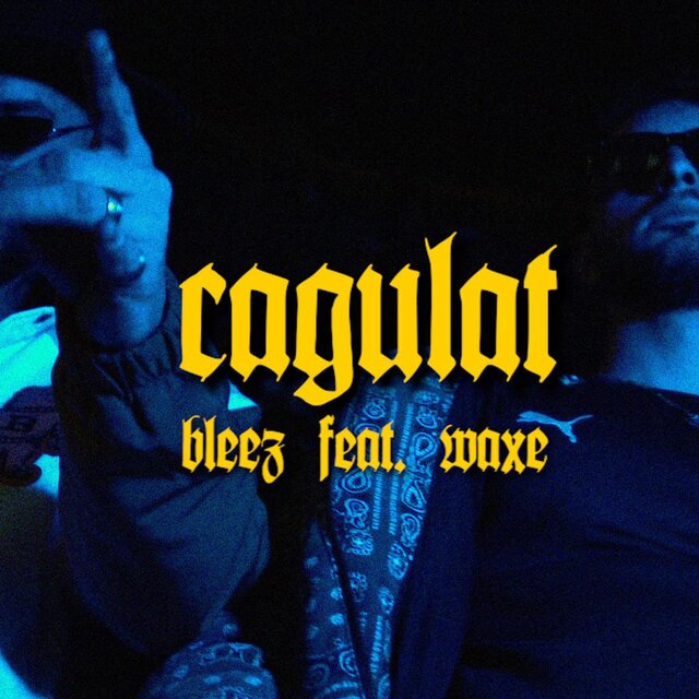 CAGULAT (feat. Waxe)