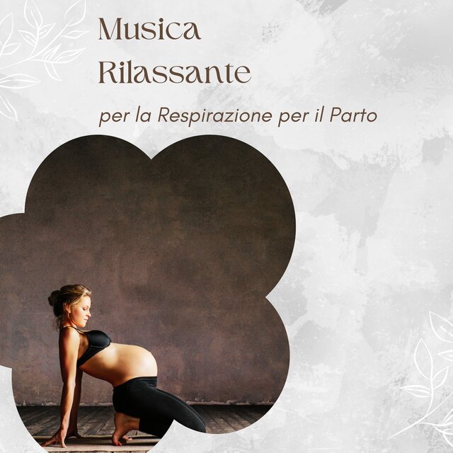 Musica rilassante per la respirazione per il parto