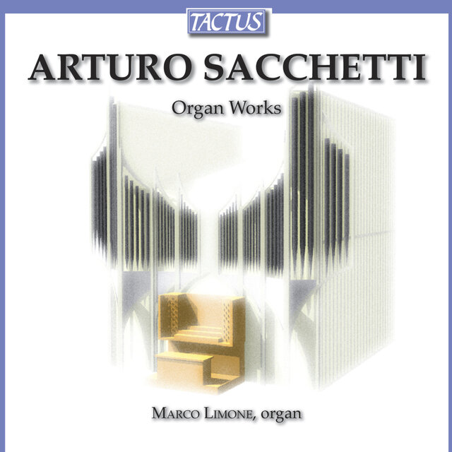 Sacchetti: Organ Works