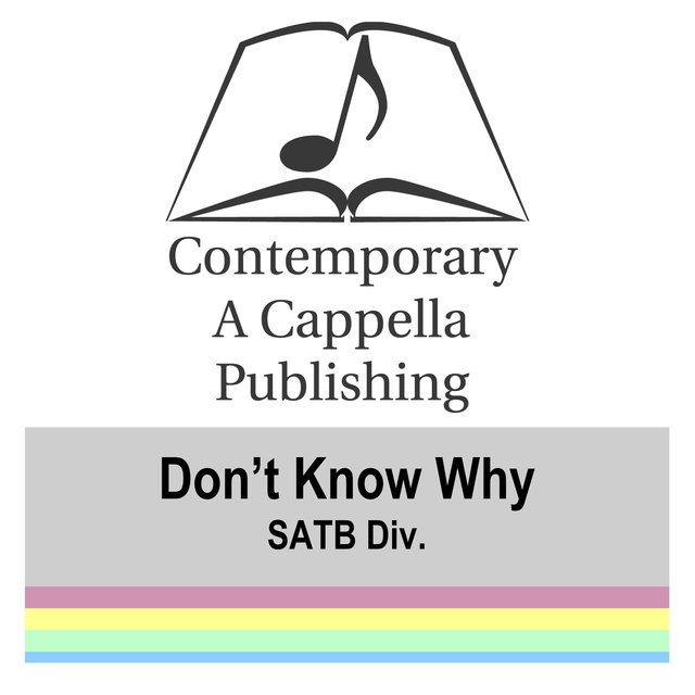 Don't Know Why SATB Div.