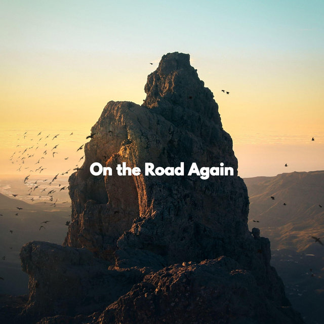 On the Road Again