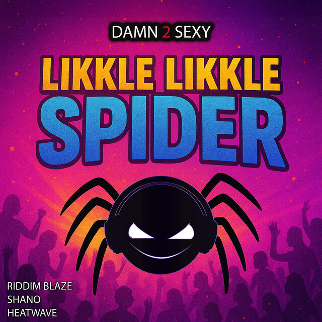 Likkle Likkle Spider