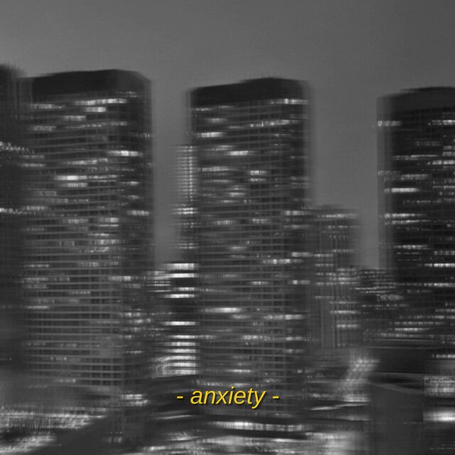 anxiety