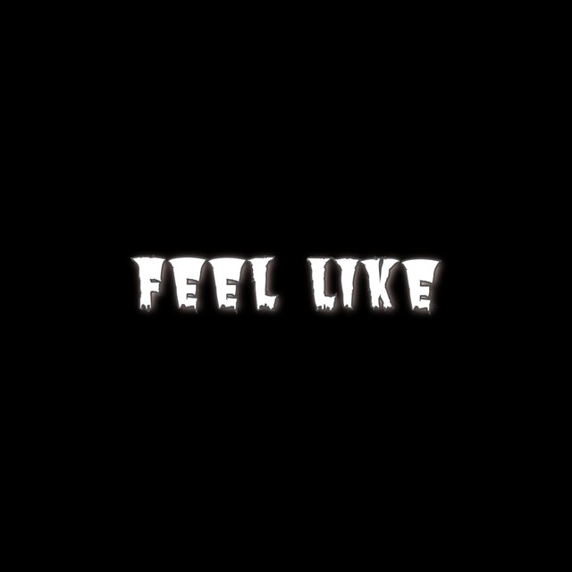 Feel Like